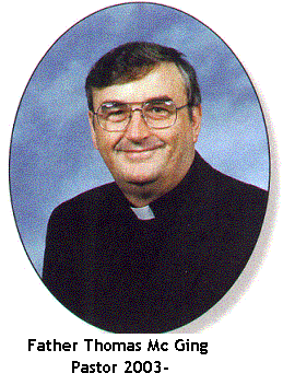 Father Thomas McGing Pastor 2003-Present